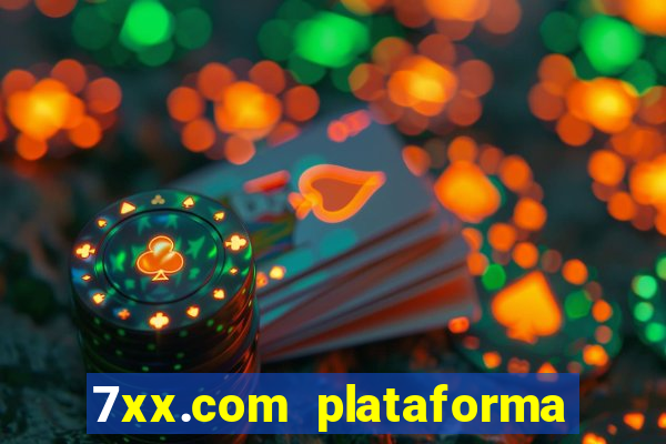 7xx.com plataforma de jogos